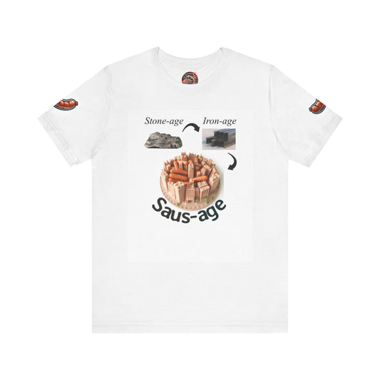 Saus-age Graphic Unisex Tee - Fun History Humor Shirt